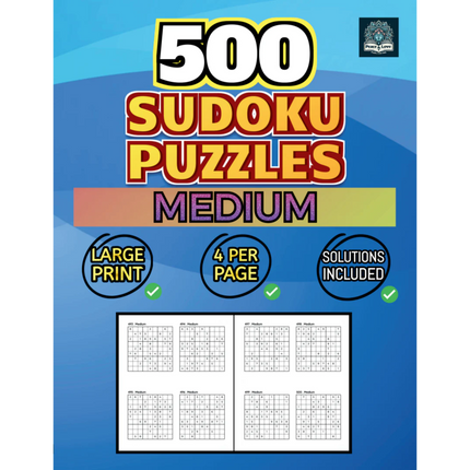 500 MEDIUM Sudoku Puzzles - 4 Per Page - Large Print - Solutions Included