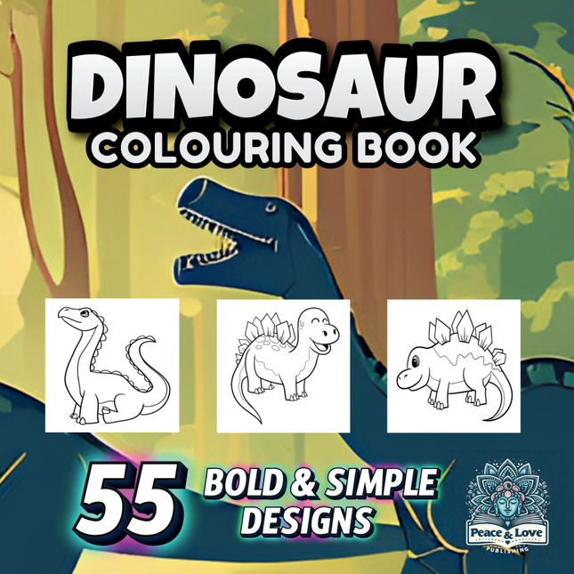 Dinosaur Colouring Book - 55 Bold and Simple Designs for Young Kids