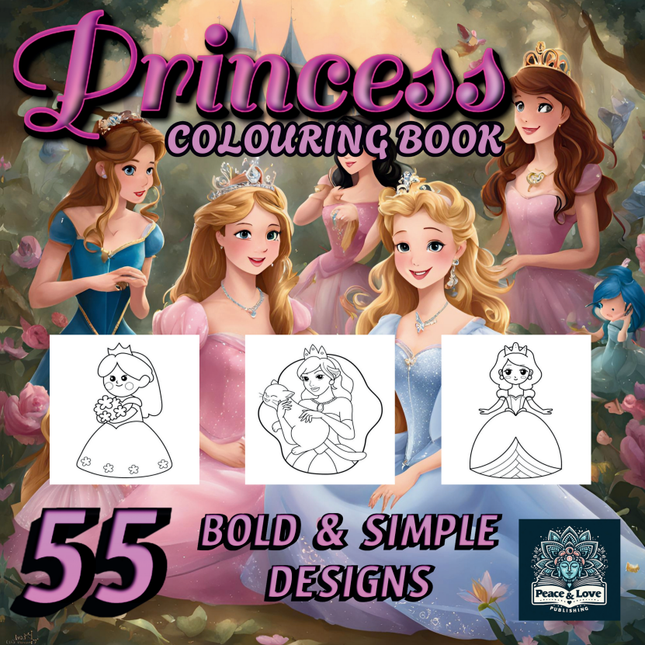 Princess Colouring Book - 55 Bold and Simple Designs for Young Kids