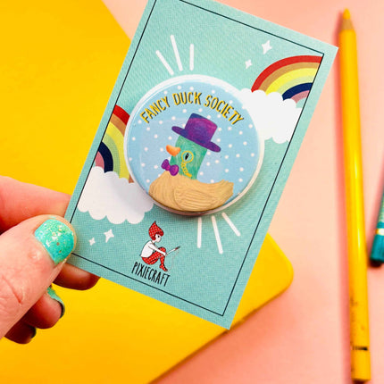 Fancy Duck Society Cute Pin Badge or Magnet- Multiple Options Available