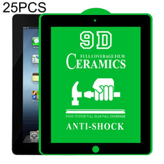 25 PCS 9D Full Screen Full Glue Ceramic Film, For iPad 4 / 3 / 2 9.7 inch (25 PCS), For iPad 10.2 2021 / 2020 / 2019 (25 PCS), For iPad Pro 10.5 / Air 3 (25 PCS), For iPad mini 3 / 2 / 1 (25 PCS), For iPad mini 2019 / 4 (25 PCS)������������������������...