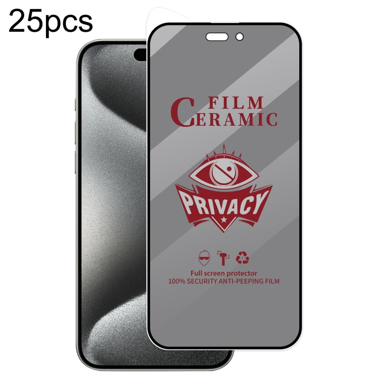 25pcs Full Coverage HD Privacy Ceramic Film, For iPhone 16 Pro Max, For iPhone 16 Pro, For iPhone 16 Plus, For iPhone 16, For iPhone 15 Pro Max, For iPhone 15 Pro, For iPhone 15 Plus, For iPhone 15, For iPhone 13 Pro Max / 14 Plus