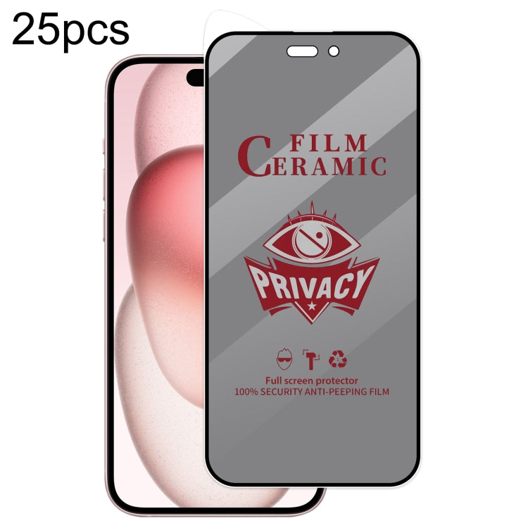 25pcs Full Coverage HD Privacy Ceramic Film, For iPhone 16 Pro Max, For iPhone 16 Pro, For iPhone 16 Plus, For iPhone 16, For iPhone 15 Pro Max, For iPhone 15 Pro, For iPhone 15 Plus, For iPhone 15, For iPhone 13 Pro Max / 14 Plus