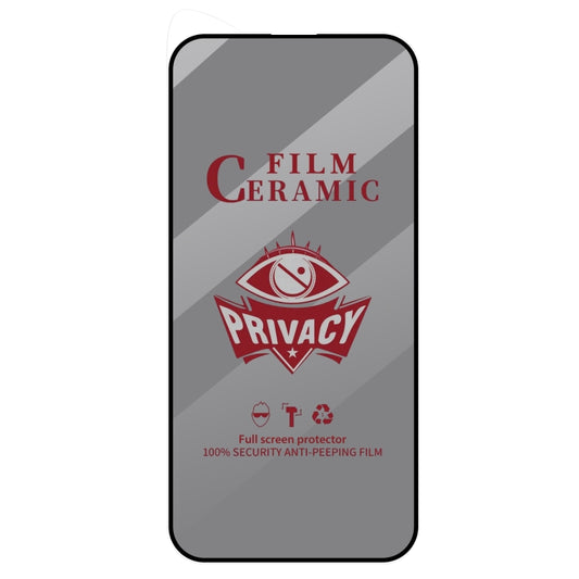 25pcs Full Coverage HD Privacy Ceramic Film, For iPhone 16 Pro Max, For iPhone 16 Pro, For iPhone 16 Plus, For iPhone 16, For iPhone 15 Pro Max, For iPhone 15 Pro, For iPhone 15 Plus, For iPhone 15, For iPhone 13 Pro Max / 14 Plus