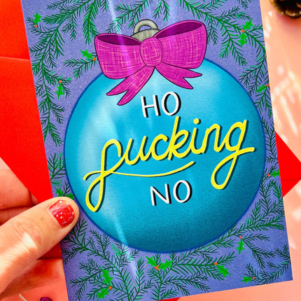 “Ho Fucking No” Christmas Card – Funny Adult Holiday Greeting