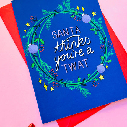 “Santa Thinks You’re a Tw*t” Christmas Card – Funny Cheeky Holiday Greeting