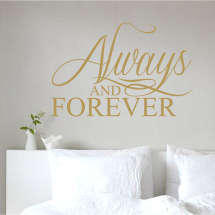 Always and Forever Bedroom Wall Quote Sticker – Romantic Wall Decor
