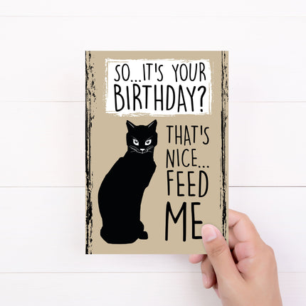 Birthday Card | Cattitude |Greeting Card | Feed Me