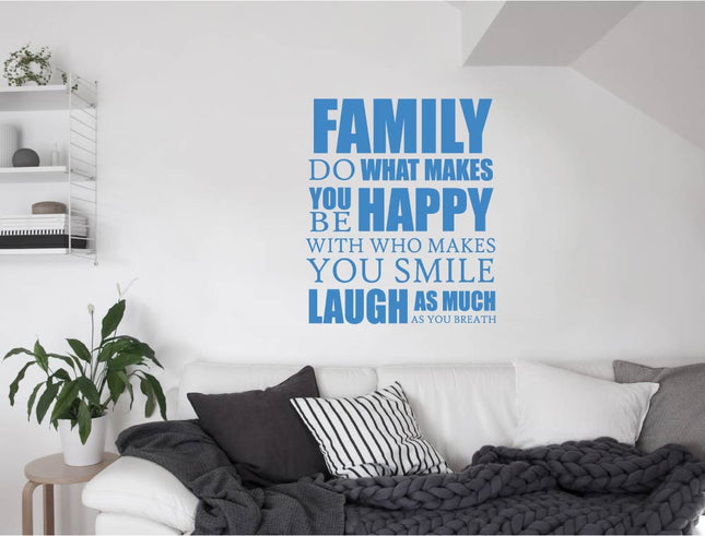 Family Do What Makes You Happy Wall Sticker – Inspirational Quote Decal